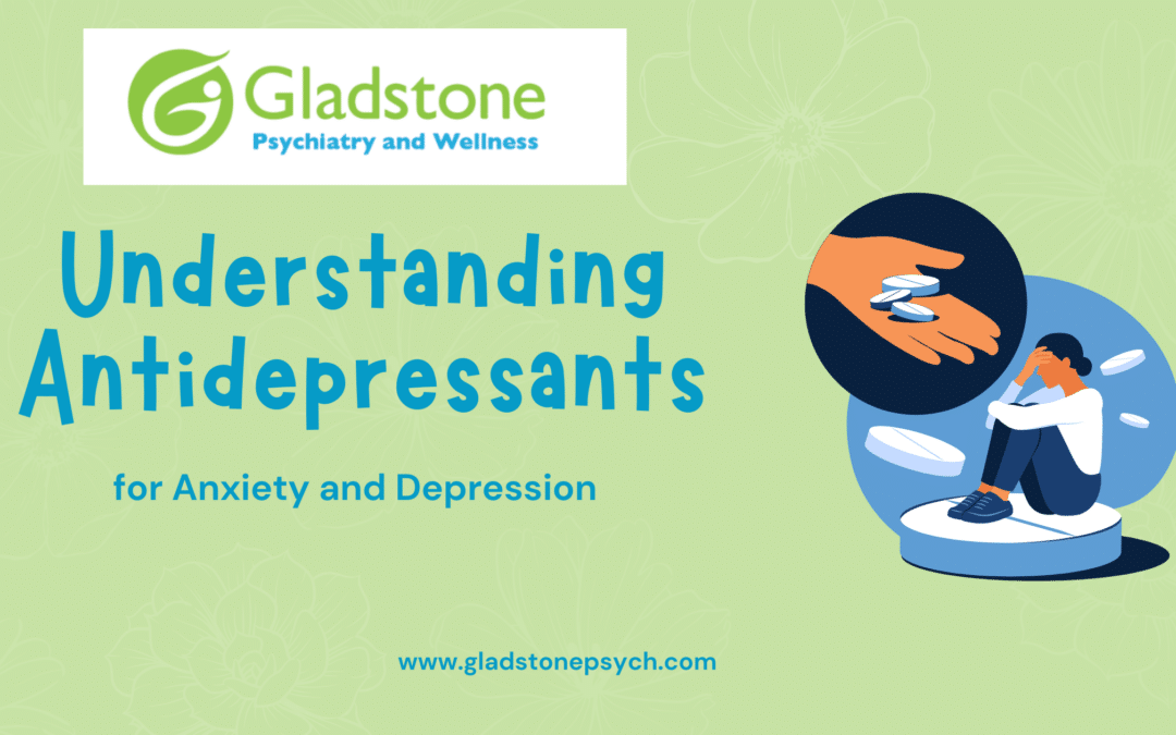 Understanding Antidepressants for Anxiety and Depression