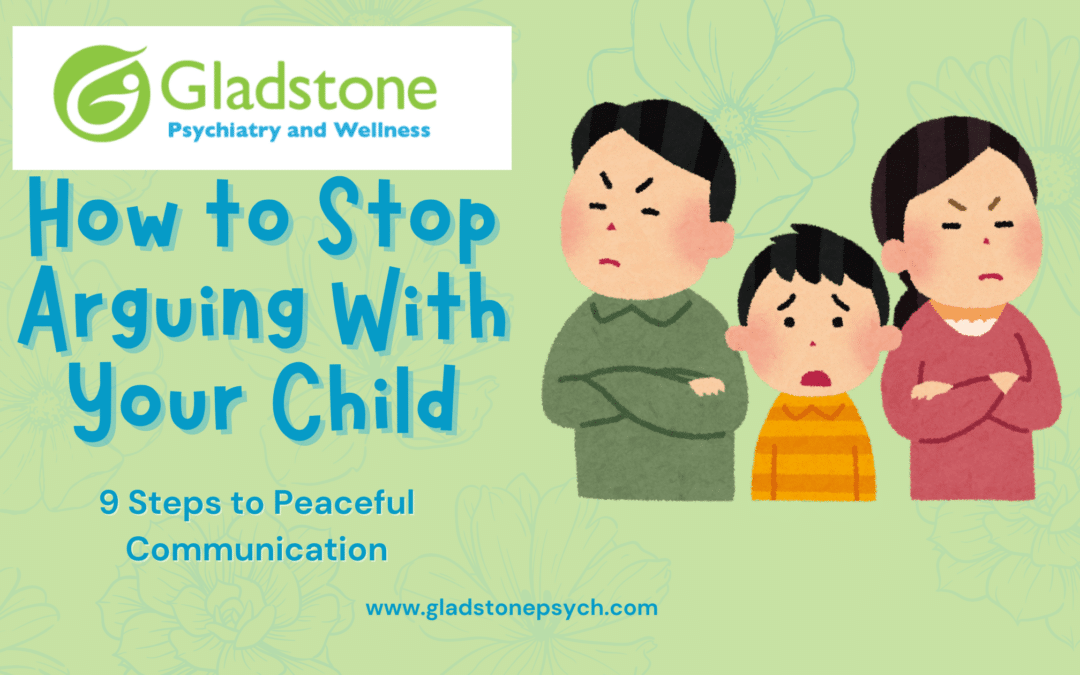 How to Stop Arguing With Your Child