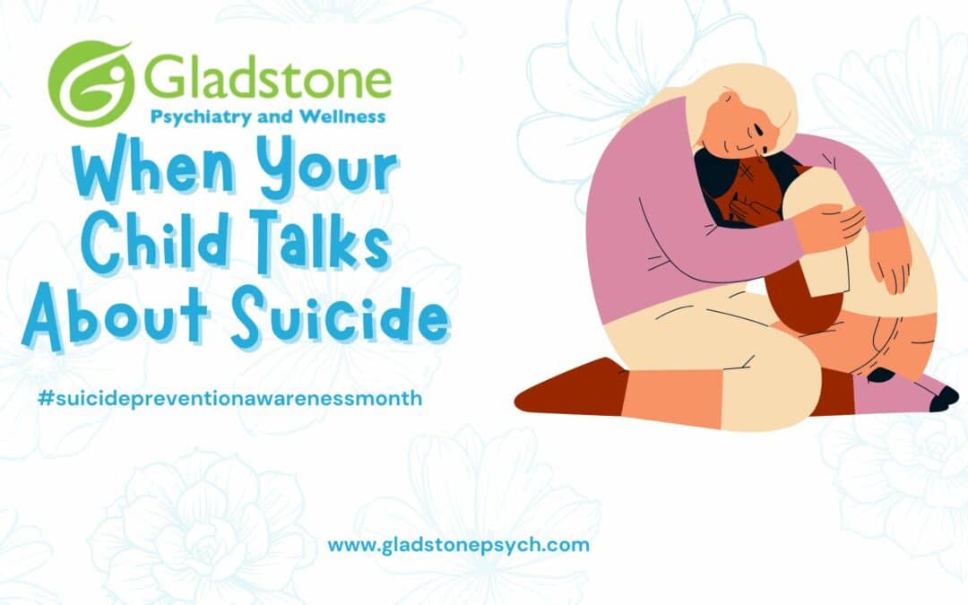 What to Do When Your Child Expresses Suicidal Thoughts