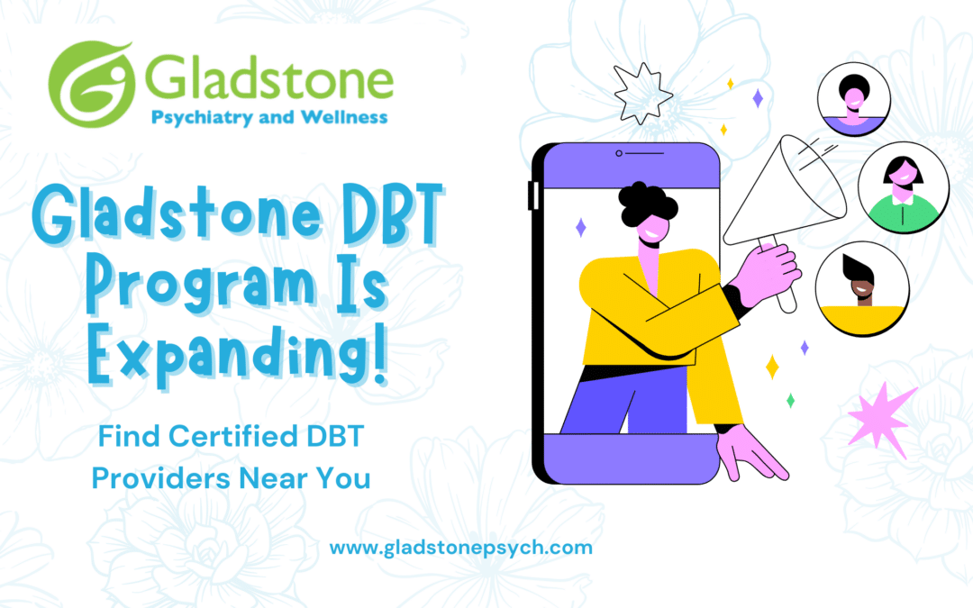 Gladstone DBT Therapy: DBT-LBC Certified Program in Maryland Is Expanding Near You!
